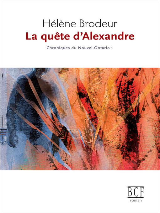 Title details for Quête d'Alexandre by Hélène Brodeur - Available